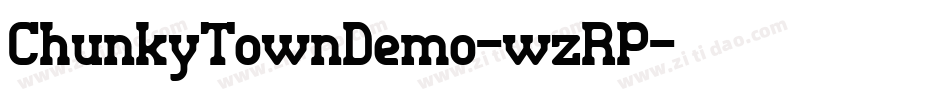 ChunkyTownDemo-wzRP字体转换