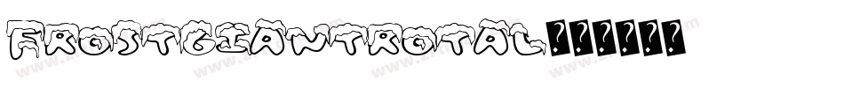 frostgiantrotal字体转换