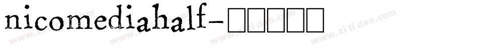 nicomediahalf字体转换