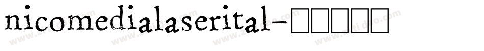 nicomedialaserital字体转换
