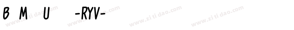 BlueMelodyUltrabold-RYV字体转换