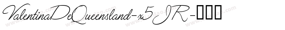 ValentinaDeQueensland-x5JR字体转换