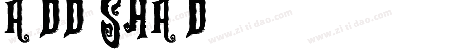 ADD-SHAD字体转换