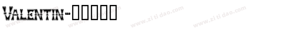Valentin字体转换