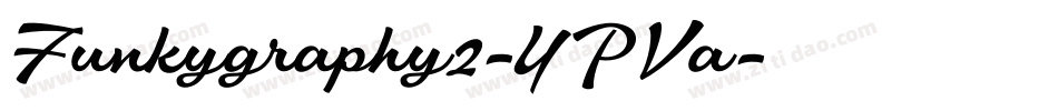 Funkygraphy2-YPVa字体转换