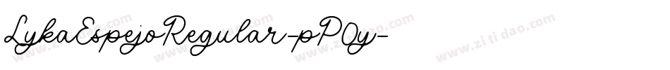 LykaEspejoRegular-pP0y字体转换 LykaEspejoRegular-pP0y字体转换