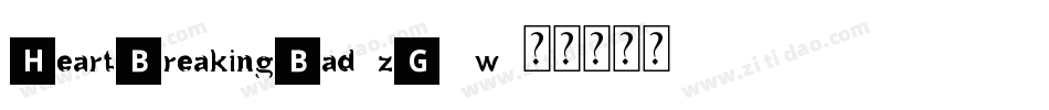 HeartBreakingBad-zG0w字体转换