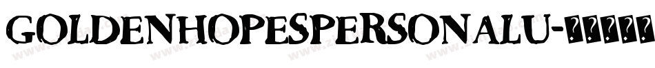 GOLDENHOPESPERSONALU字体转换