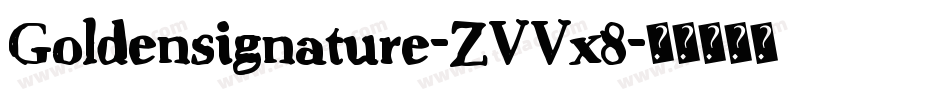 Goldensignature-ZVVx8字体转换