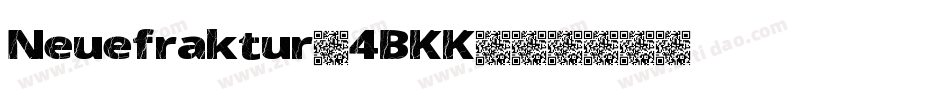Neuefraktur-4BKK字体转换