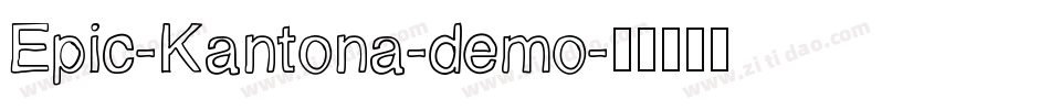 Epic-Kantona-demo字体转换