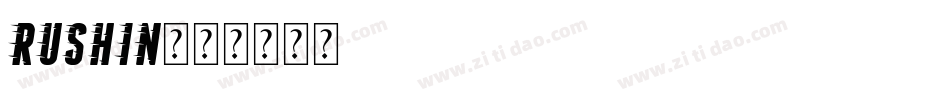 RUSHIN字体转换
