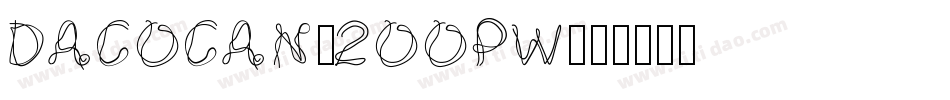 Dacocan-2OOPw字体转换