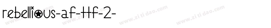 Rebellious-Af-TTF-2字体转换