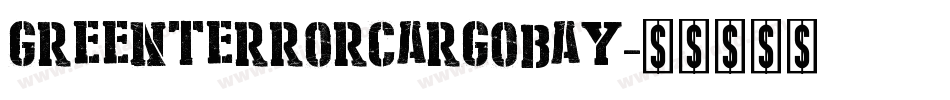 GreenTerrorCargoBay字体转换
