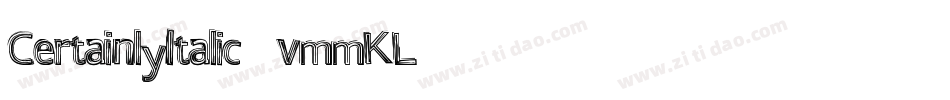CertainlyItalic-vmmKL字体转换
