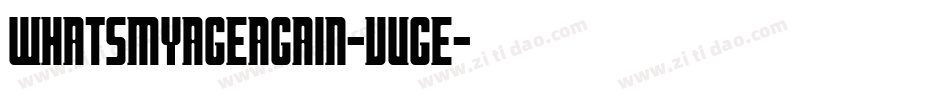 Whatsmyageagain-vVGE字体转换