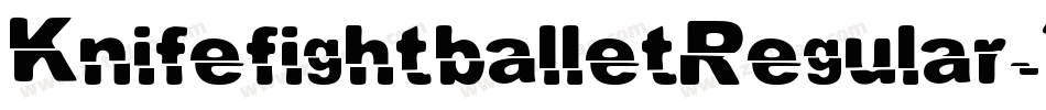 KnifefightballetRegular-32EL字体转换