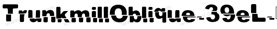 TrunkmillOblique-39eL字体转换