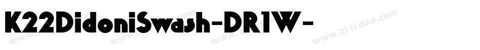 K22DidoniSwash-DR1W字体转换