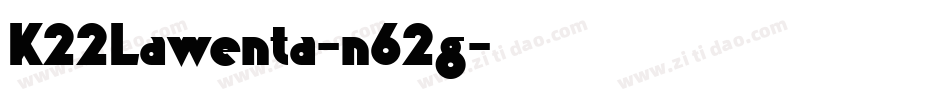 K22Lawenta-n62g字体转换