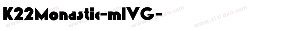 K22Monastic-mlVG字体转换