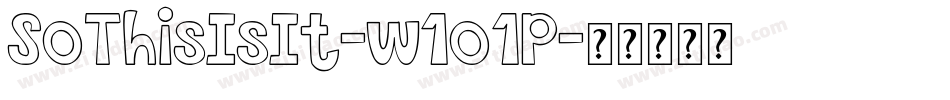 SoThisIsIt-w1o1P字体转换