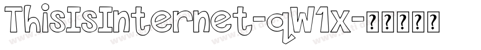 ThisIsInternet-qW1x字体转换