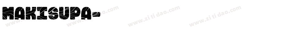 MAKISUPA字体转换