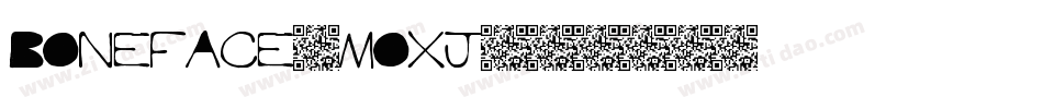 Boneface-MOxJ字体转换