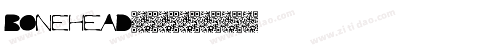 Bonehead字体转换