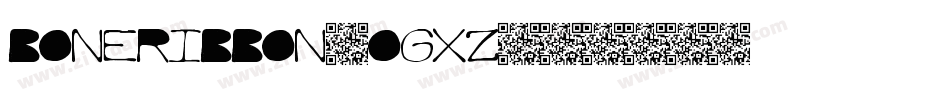 Boneribbon-ogxz字体转换