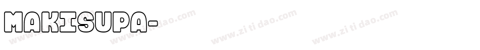 MAKISUPA字体转换