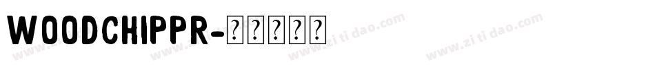 Woodchippr字体转换