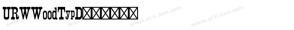 URWWoodTypD字体转换