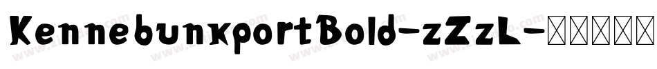 KennebunkportBold-zZzL字体转换 KennebunkportBold-zZzL字体转换