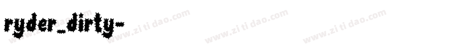 ryder_dirty字体转换