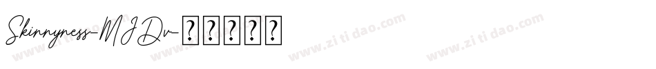 Skinnyness-MJDv字体转换