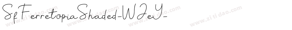 SfFerretopiaShaded-WJeY字体转换 SfFerretopiaShaded-WJeY字体转换