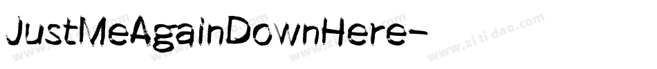 JustMeAgainDownHere字体转换
