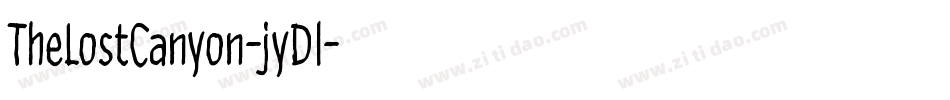 TheLostCanyon-jyDl字体转换 TheLostCanyon-jyDl字体转换