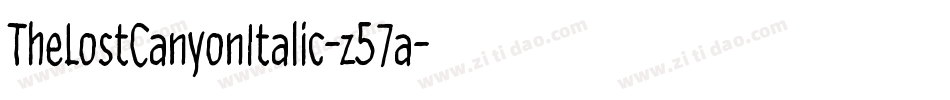 TheLostCanyonItalic-z57a字体转换 TheLostCanyonItalic-z57a字体转换