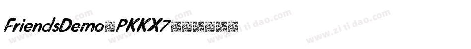 FriendsDemo-PKKX7字体转换