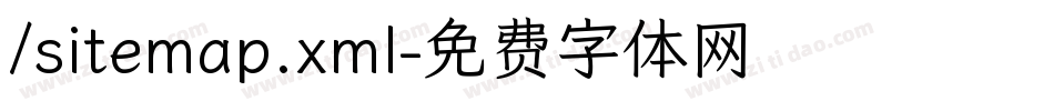 /sitemap.xml字体转换