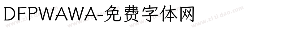 DFPWAWA字体转换