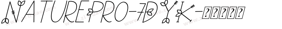 NaturePro-7DYK字体转换