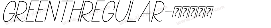 greenthregular字体转换