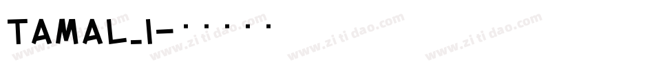 TAMAL_I字体转换