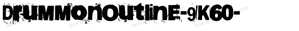 DrummonOutline-9K60字体转换