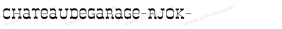 ChateauDeGarage-rJoK字体转换